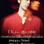 TK from 凛として時雨アジアツアー